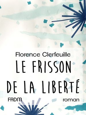 cover image of Le Frisson de la liberté